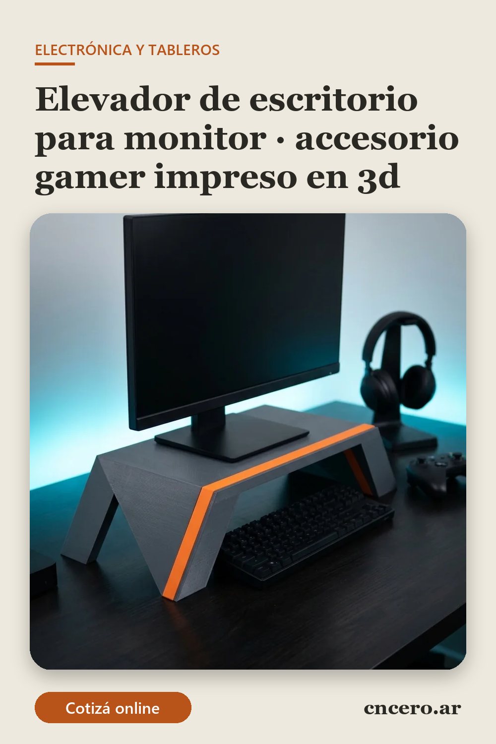 Accesorio gamer impreso en 3D en multicolor (gris oscuro y naranja): elevador de escritorio para monitor (imagen ilustrativa)