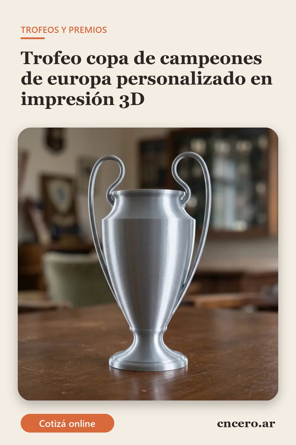 Trofeos personalizados 3D: copa de campeones de europa